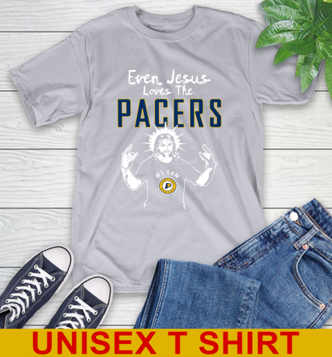 Indiana Pacers NBA Basketball Even Jesus Loves The Pacers Shirt T-Shirt 5