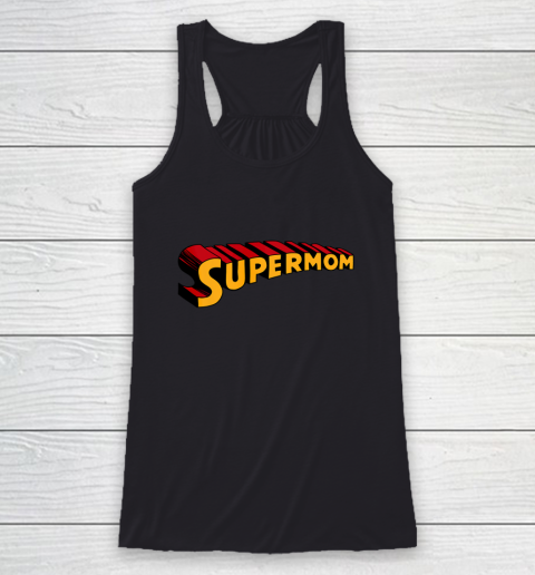 Super mom Superhero Mom for Super Mom Racerback Tank