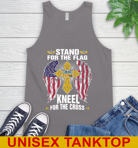 NBA Basketball Denver Nuggets Stand For Flag Kneel For The Cross Shirt Tank Top - Image 7