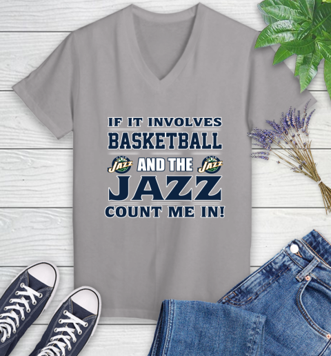 NBA If It Involves Basketball And Utah Jazz Count Me In Sports Women's V-Neck T-Shirt 4