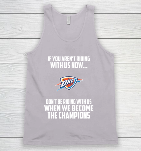 NBA Oklahoma City Thunder Basketball We Become The Champions Tank Top 3