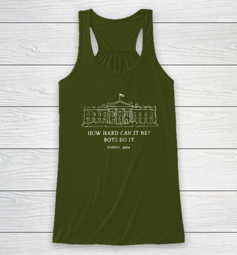 Harris 2024 How Hard Can It Be Boys Do It Racerback Tank 2