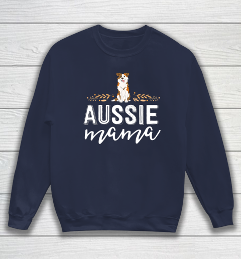 Dog Mom Shirt Aussie Mama Dog Mom Shirt For Women Australian Shepherd Sweatshirt 2