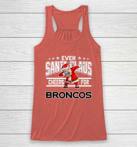 Denver Broncos Even Santa Claus Cheers For Christmas NFL Racerback Tank 3