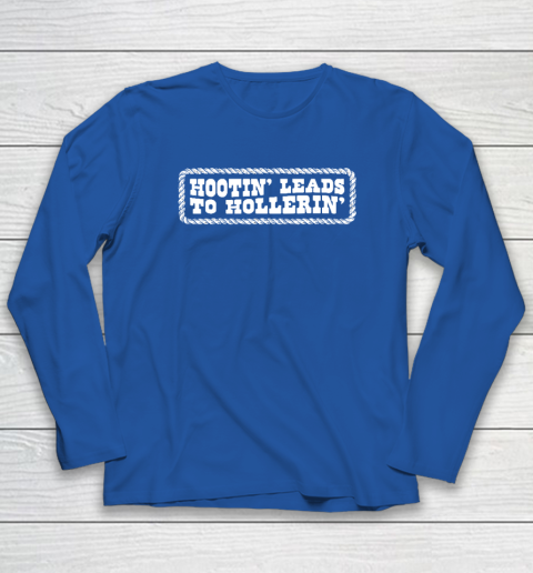 Hootin' Leads To Hollerin' Groovy Long Sleeve T-Shirt 5
