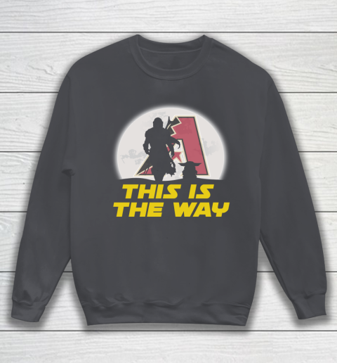 Arizona Diamondbacks MLB Baseball Star Wars Yoda And Mandalorian This Is The Way Sweatshirt 4