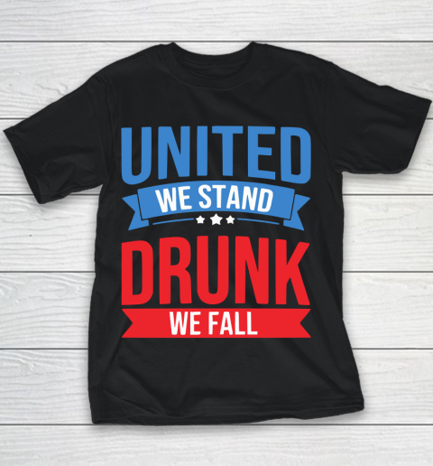 Beer Lover Funny Shirt United We Stand Gift, Drunk We Fall Funny 4th Of July Funny America Youth T-Shirt