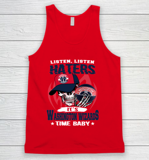 Listen Haters It is WIZARDS Time Baby NBA Tank Top 5