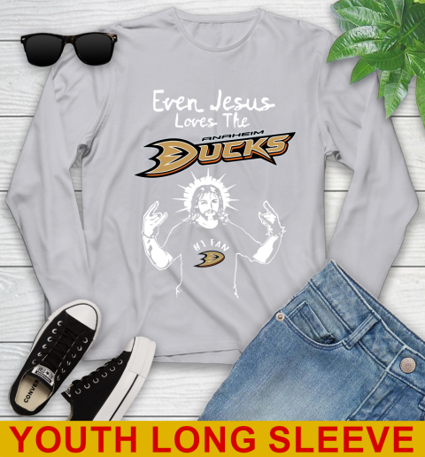 Anaheim Ducks NHL Hockey Even Jesus Loves The Ducks Shirt Youth Long Sleeve 5