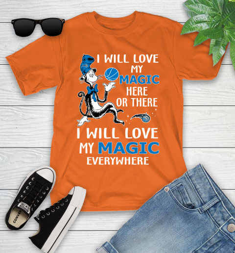 NBA Basketball Orlando Magic I Will Love My Magic Everywhere Dr Seuss Shirt Youth T-Shirt 8