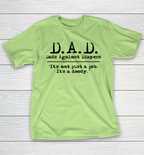 DAD Father's Day Dads Against Diaper Doody T-Shirt 6