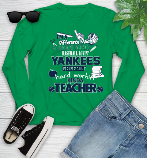 New York Yankees MLB I'm A Difference Making Student Caring Baseball Loving Kinda Teacher Youth Long Sleeve 7