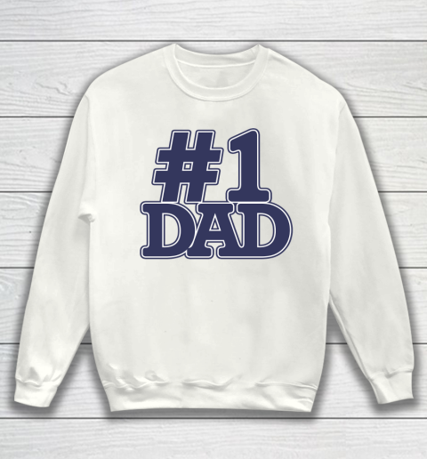 #1 Dad Father's Day Sweatshirt
