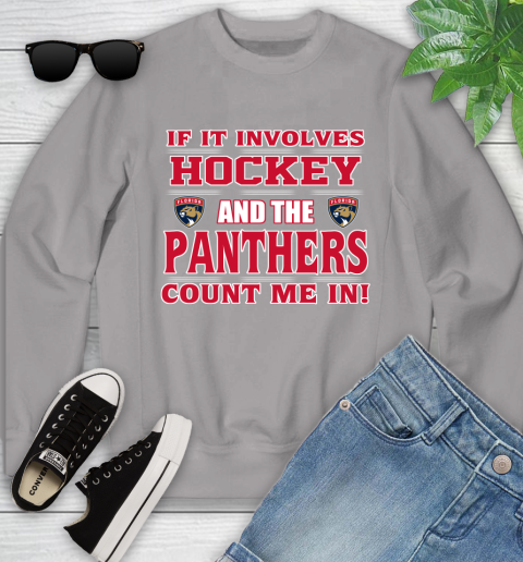 NHL If It Involves Hockey And The Florida Panthers Count Me In Sports Youth Sweatshirt 4