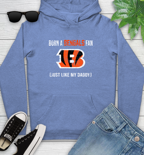 NFL Cincinnati Bengals Football Loyal Fan Just Like My Daddy Shirt Youth Hoodie 11