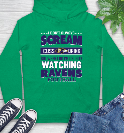 Baltimore Ravens NFL Football I Scream Cuss Drink When I'm Watching My Team Hoodie 8