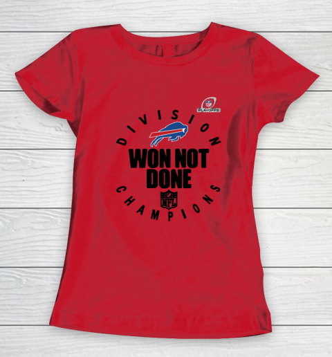 Buffalo Bills East Champions 2020 NFL Playoffs Division Won Not Done Women's T-Shirt 7
