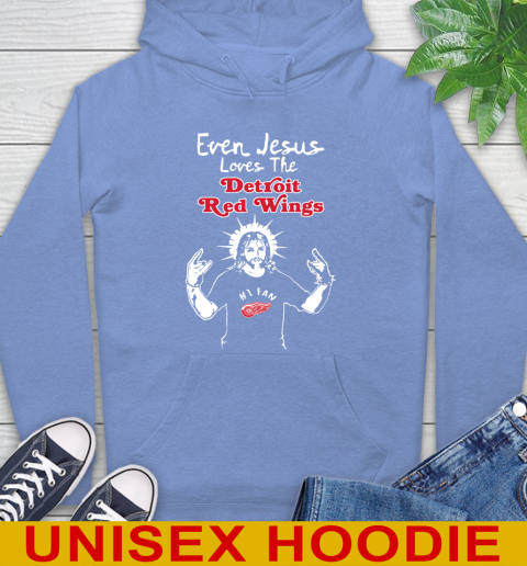 Detroit Red Wings NHL Hockey Even Jesus Loves The Red Wings Shirt Hoodie 11