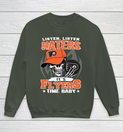 Listen Haters It is FLYERS Time Baby NHL Youth Sweatshirt 8