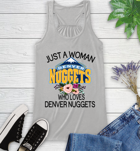 NBA Just A Woman Who Loves Denver Nuggets Basketball Sports Racerback Tank
