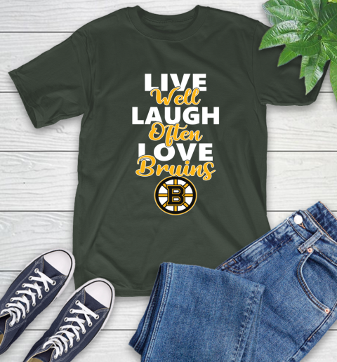 NHL Hockey Boston Bruins Live Well Laugh Often Love Shirt T-Shirt 6