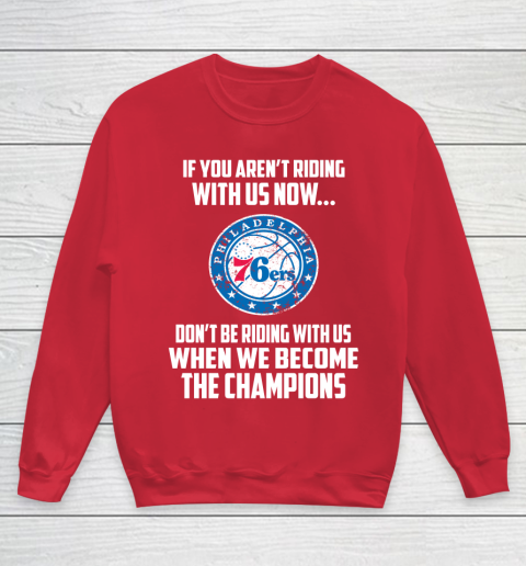 NBA Philadelphia 76ers Basketball We Become The Champions Youth Sweatshirt 7