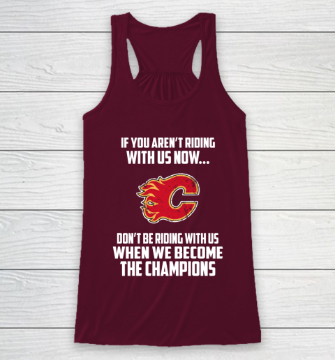 NHL Calgary Flames Hockey We Become The Champions Racerback Tank 2