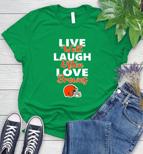 NFL Football Cleveland Browns Live Well Laugh Often Love Shirt Women's T-Shirt 7