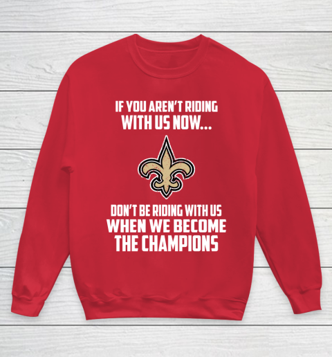 NFL New Orleans Saints Football We Become The Champions Youth Sweatshirt 7