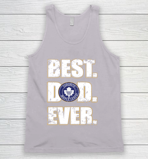 NHL Toronto Maple Leafs Hockey Best Dad Ever Family Shirt Tank Top 3