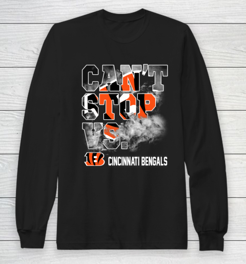 NFL Cincinnati Bengals Can't Stop Vs Long Sleeve T-Shirt