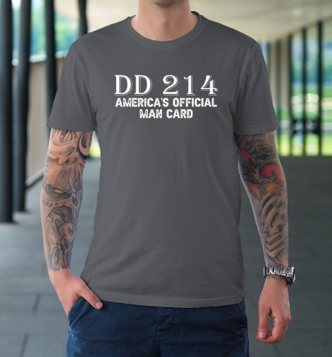 DD214 America's Official Man Card T-Shirt 6