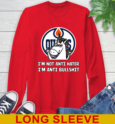 Edmonton Oilers NHL Hockey Unicorn I'm Not Anti Hater I'm Anti Bullshit Long Sleeve T-Shirt 10