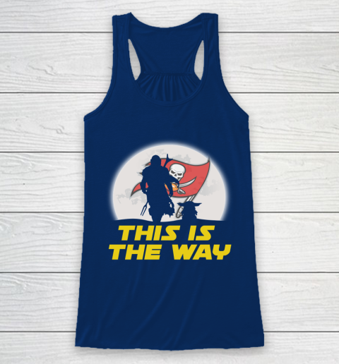 Tampa Bay Buccaneers NFL Football Star Wars Yoda And Mandalorian This Is The Way Racerback Tank 6