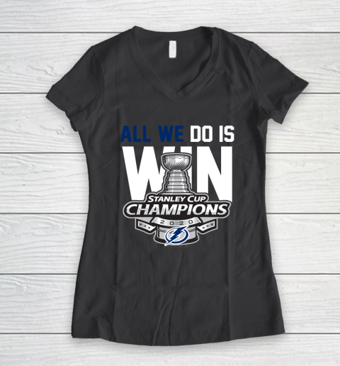 Tampa Bay Lightning Stanley Cup Champions All We Do Is Win Women's V-Neck T-Shirt 6