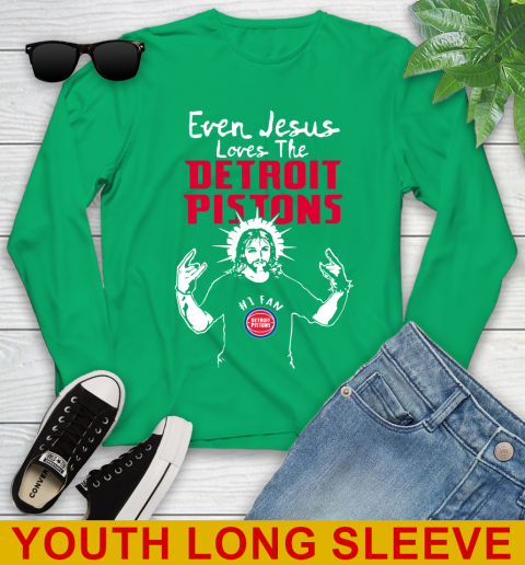 Detroit Pistons NBA Basketball Even Jesus Loves The Pistons Shirt Youth Long Sleeve 7