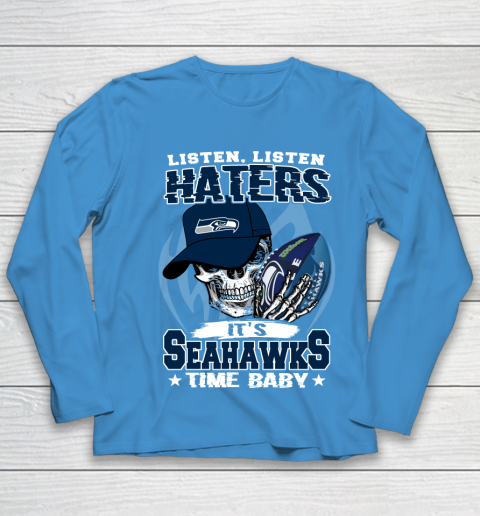 Listen Haters It is SEAHAWKS Time Baby NFL Youth Long Sleeve 5