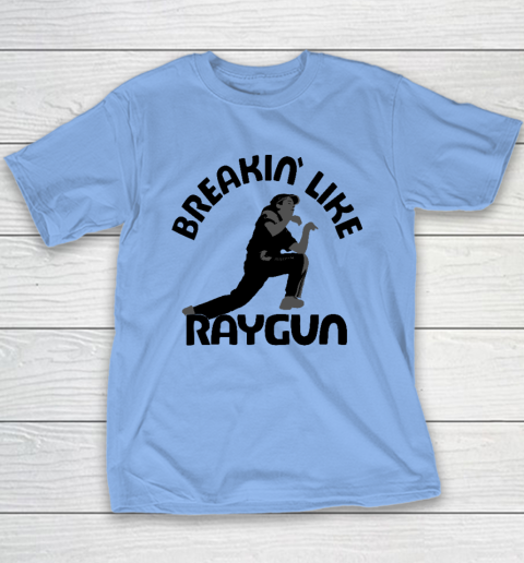 Breaking Like Raygun Youth T-Shirt 8