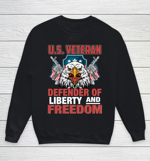 Veteran Shirt U.S. Veteran Defender Of Liberty And Freedom Independence Day Youth Sweatshirt