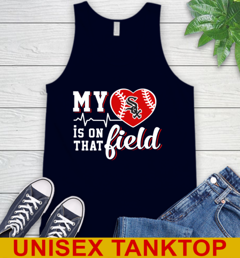 MLB My Heart Is On That Field Baseball Sports Chicago White Sox Tank Top 3 MLB My Heart Is On That Field Baseball Sports Chicago White Sox Tank Top - Image 3