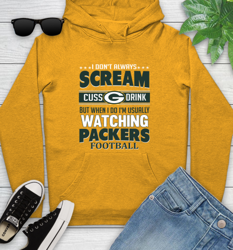 Green Bay Packers NFL Football I Scream Cuss Drink When I'm Watching My Team Youth Hoodie 2