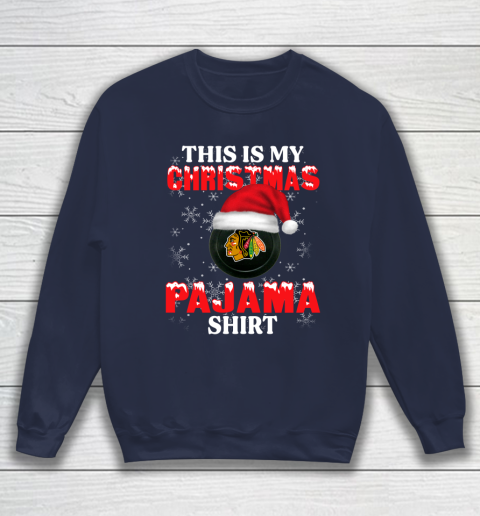 Chicago Blackhawks This Is My Christmas Pajama Shirt NHL Sweatshirt 2