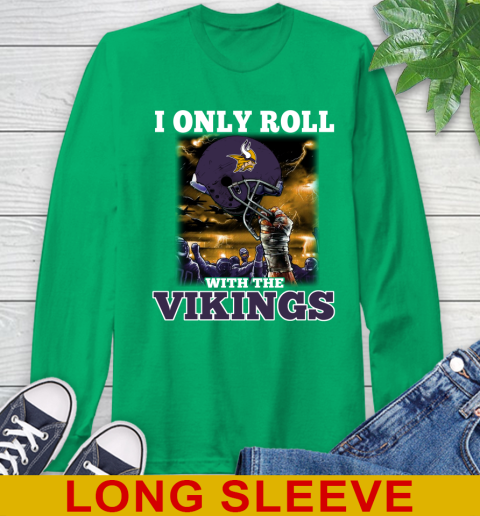 Minnesota Vikings NFL Football I Only Roll With My Team Sports Long Sleeve T-Shirt 8