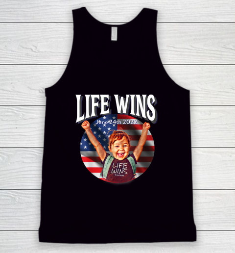 Life Wins Shirt Pro Life Movement Right to Life Pro Life Advocate Victory Tank Top