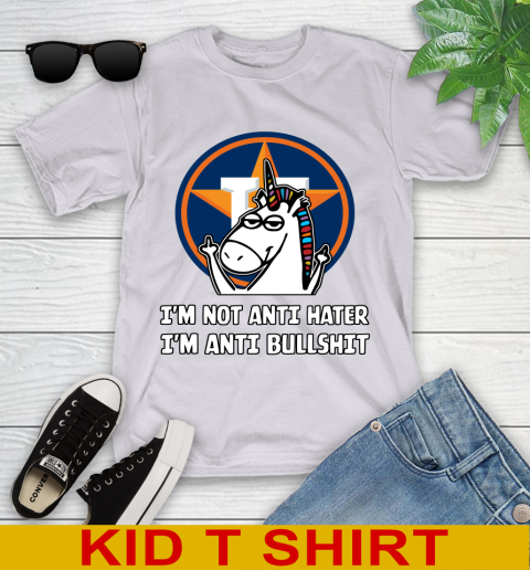 Houston Astros MLB Baseball Unicorn I'm Not Anti Hater I'm Anti Bullshit Youth T-Shirt 5