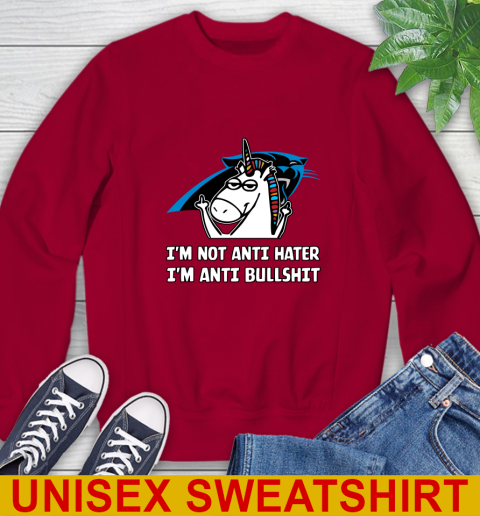 Carolina Panthers NFL Football Unicorn I'm Not Anti Hater I'm Anti Bullshit Sweatshirt 7