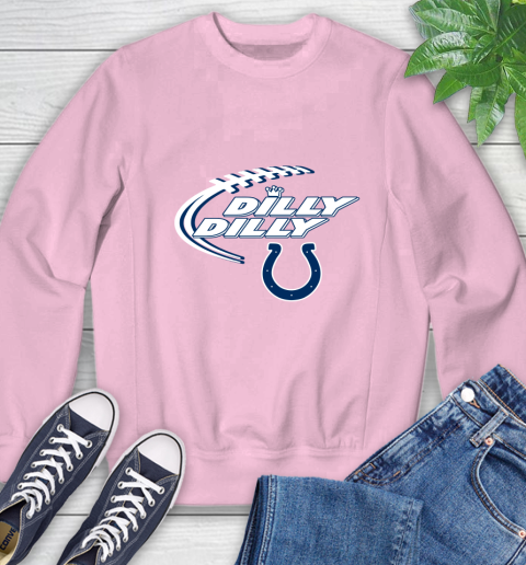 NFL Indianapolis Colts Dilly Dilly Football Sports Sweatshirt 9