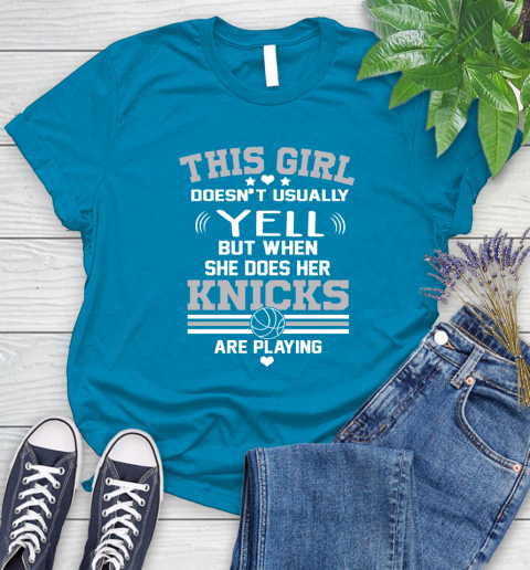New York Knicks NBA Basketball I Yell When My Team Is Playing Women's T-Shirt 10