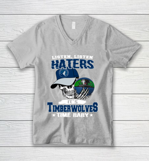 Listen Haters It is TIMBERWOLYES Time Baby NBA V-Neck T-Shirt 3