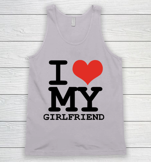 I Heart My Girlfriend  I Love My Girlfriend Shirt Tank Top 2